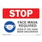 Signmission PSA Stop- Face Mask Required Even If You Have Been Vaccinated 14inX10in Rigid Plastic, P-1014-22683 OS-NS-P-1014-22683 - alternate 1
